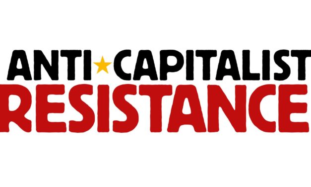Anti*Capitalist Resistance (ACR) – un nouveau regroupement politique