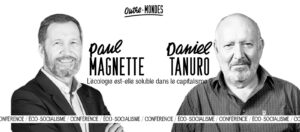 Débat Paul Magnette / Daniel Tanuro, écosocialisme