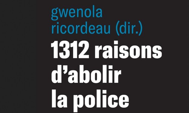 « Le rôle de la police est de maintenir l’ordre social, racial et capitaliste »