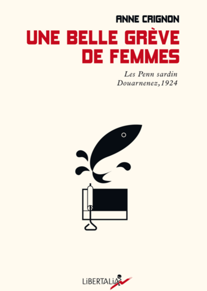 Une belle grève de femmes, d’Anne Crignon