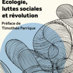 Écologie, luttes sociales et révolution, de Daniel Tanuro