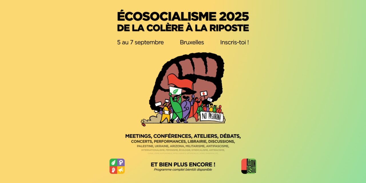 Ecosocialisme 2025 – De la colère à la riposte : Inscription (programme détaillé à venir)