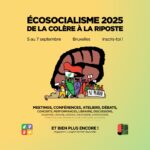 Ecosocialisme 2025 – De la colère à la riposte : Inscription (programme détaillé à venir)