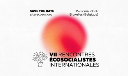 Invitation aux 7èmes Rencontres écosocialistes internationales à Bruxelles, du 15 au 17 mai 2026