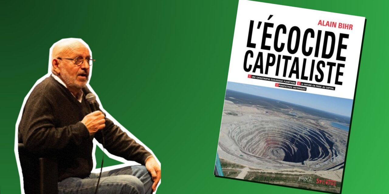 « L’écocide capitaliste » en débat