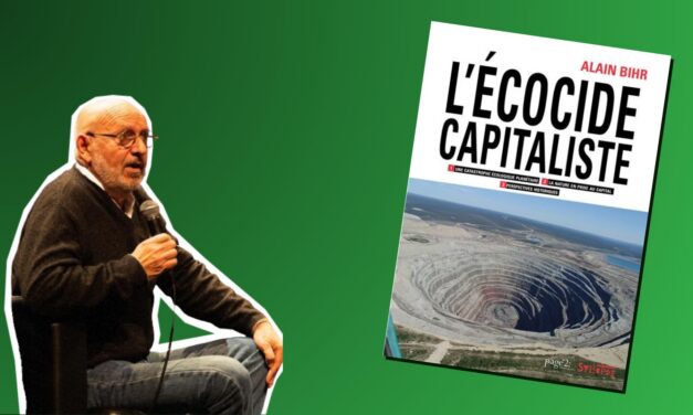 « L’écocide capitaliste » en débat