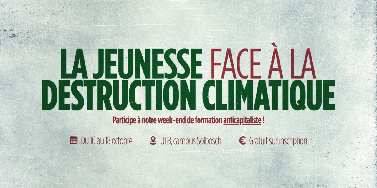 La jeunesse face à la destruction climatique ! Moins de 30 ans ? Inscris-toi !