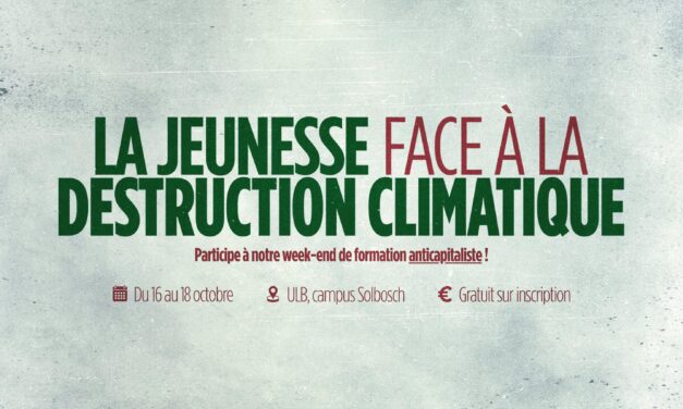La jeunesse face à la destruction climatique ! Moins de 30 ans ? Inscris-toi !
