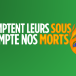 Ils comptent leurs sous, on compte nos morts